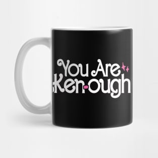 You Are Ken-Ough Mug